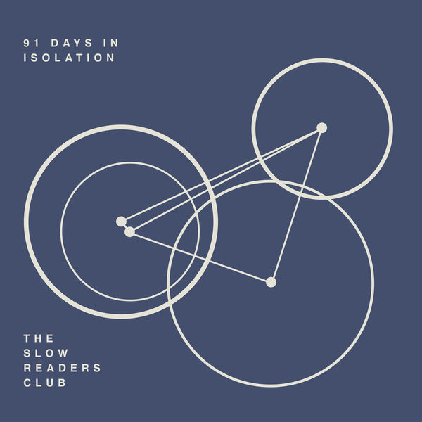 The Slow Readers Club – 91 Days in Isolation (2022) [FLAC 24bit/44,1kHz]