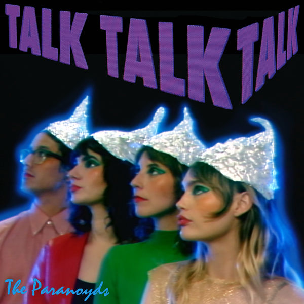 The Paranoyds - Talk Talk Talk (2022) [FLAC 24bit/88,2kHz] Download