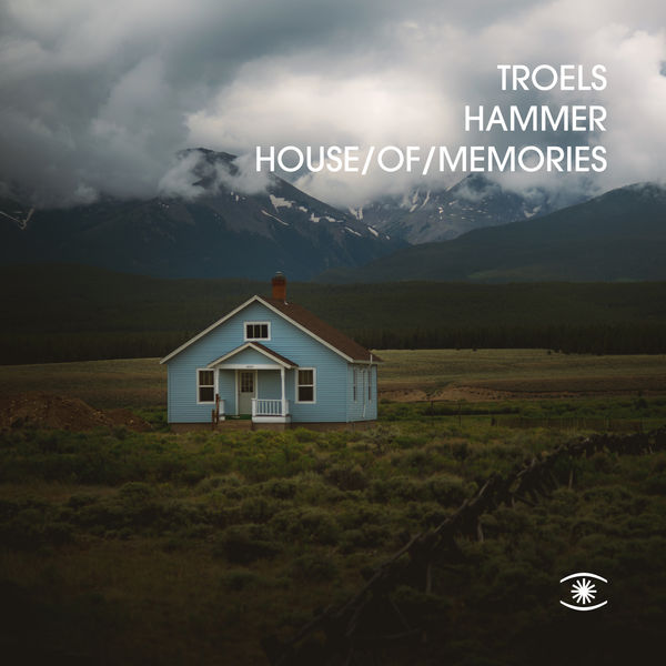 Troels Hammer - House of Memories (2022) [FLAC 24bit/44,1kHz] Download