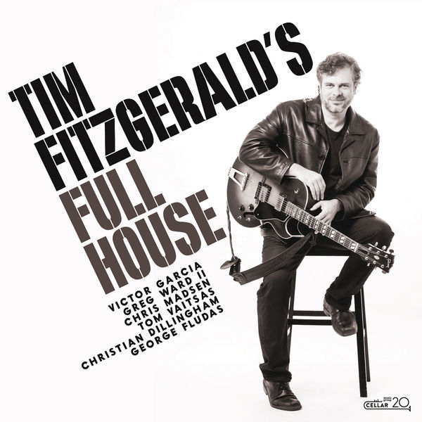 Tim Fitzgerald - Tim Fitzgerald's Full House (2022) [FLAC 24bit/48kHz] Download