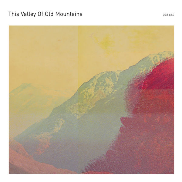 This Valley Of Old Mountains - This Valley Of Old Mountains (2020) [FLAC 24bit/44,1kHz] Download