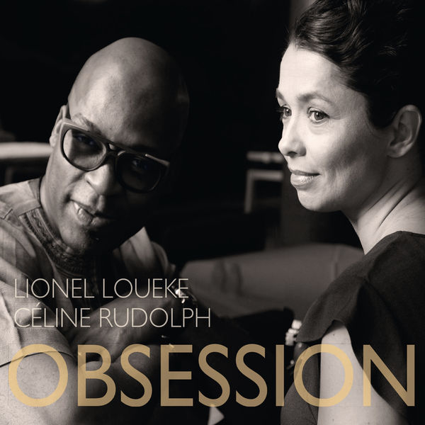 Céline Rudolph, Lionel Loueke – Obsession (2017) [Official Digital Download 24bit/44,1kHz]