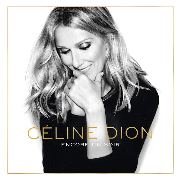 Céline Dion – Encore un soir (Deluxe Edition) (2016) [Official Digital Download 24bit/96kHz]