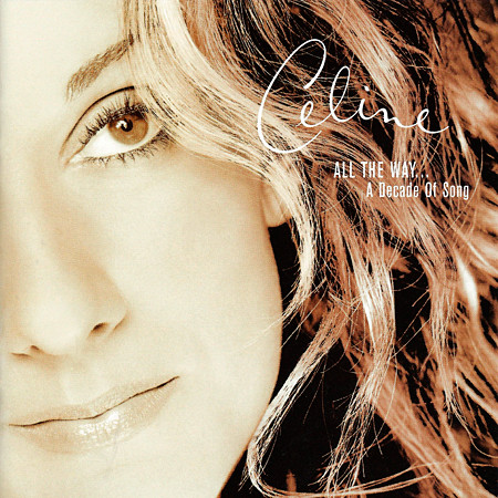 Celine Dion – All The Way… A Decade Of Song (1999) [Reissue 2001] MCH SACD ISO + Hi-Res FLAC