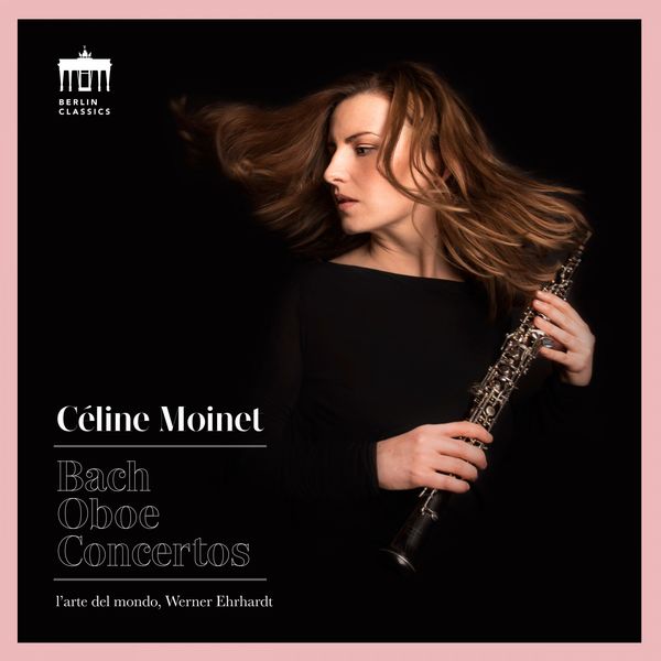 Céline Moinet, l’arte del mondo & Werner Ehrhardt – Bach: Oboe Concertos (2019) [Official Digital Download 24bit/96kHz]