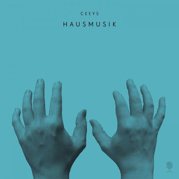 Ceeys – Hausmusik (2020) [Official Digital Download 24bit/44,1kHz]