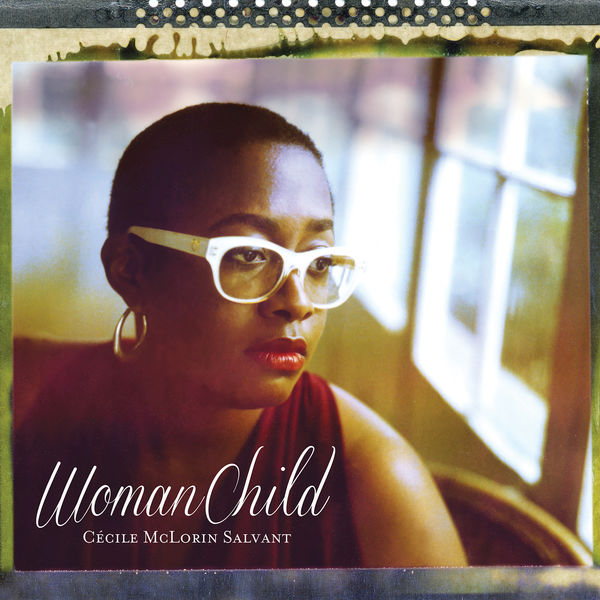Cecile McLorin Salvant – WomanChild (2013) [Official Digital Download 24bit/96kHz]