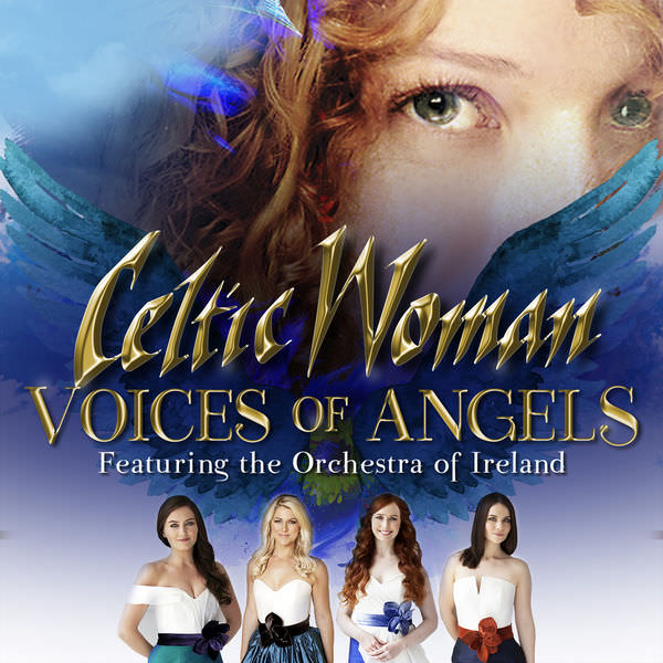 Celtic Woman – Voices of Angels (2016/2018) [Official Digital Download 24bit/48kHz]