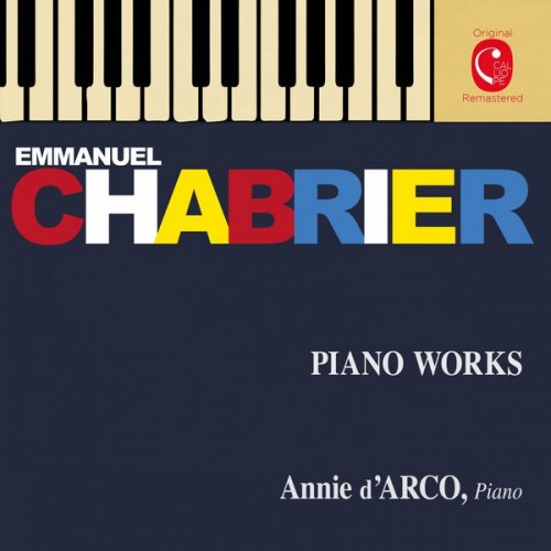Annie d’Arco – Chabrier: Pièces pour piano (2015) [FLAC 24 bit, 88,2 kHz]