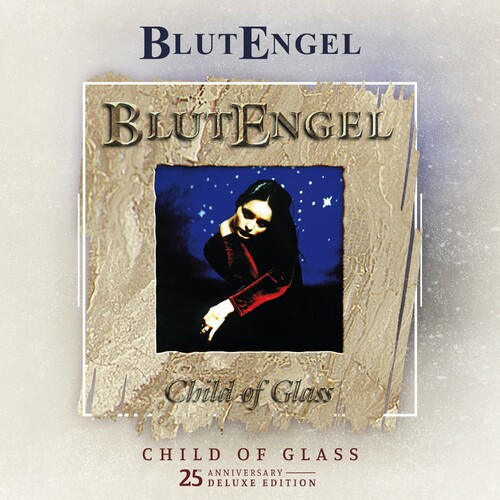 Blutengel – Child of Glass (25th Anniversary Deluxe Edition) (2022) MP3 320kbps