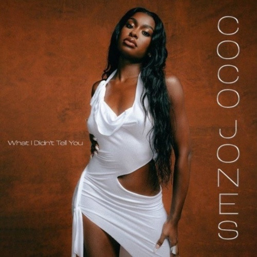 Coco Jones - What I Didn't Tell You (2022) MP3 320kbps Download