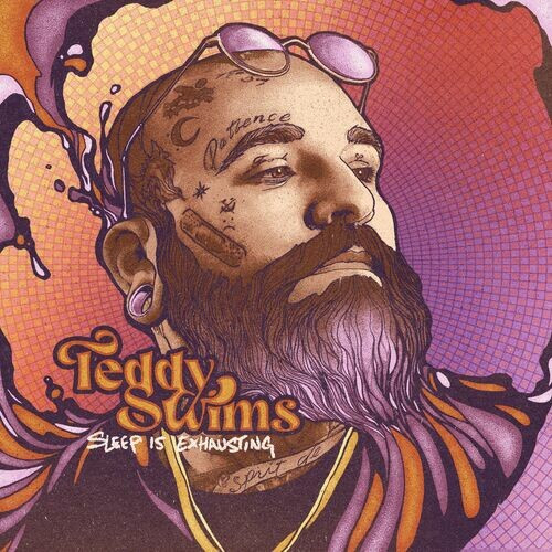 Teddy Swims - Sleep is Exhausting (2022) MP3 320kbps Download