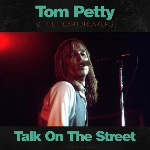 Tom Petty - Talk On The Street (Live 1977) (2022) FLAC Download