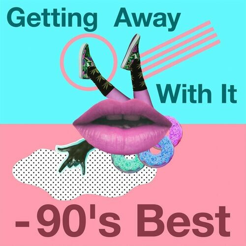 Various Artists - Getting Away with It - 90's Best (2022) MP3 320kbps Download