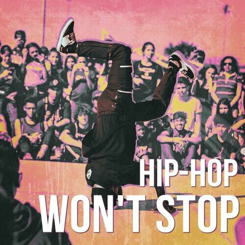 Various Artists - Hip-Hop Won't Stop (2022) MP3 320kbps Download