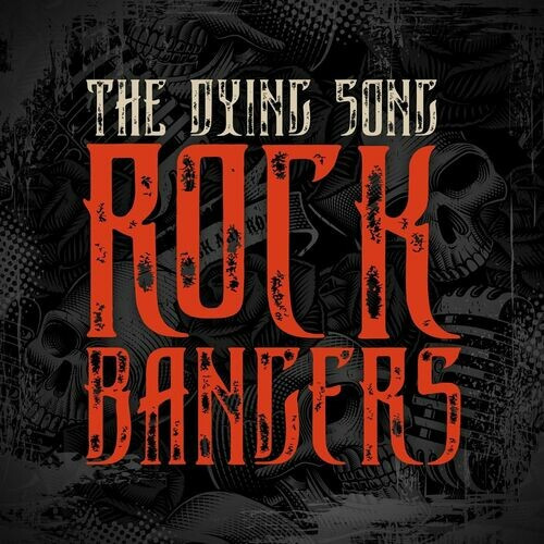Various Artists – The Dying Song – Rock Bangers (2022) MP3 320kbps