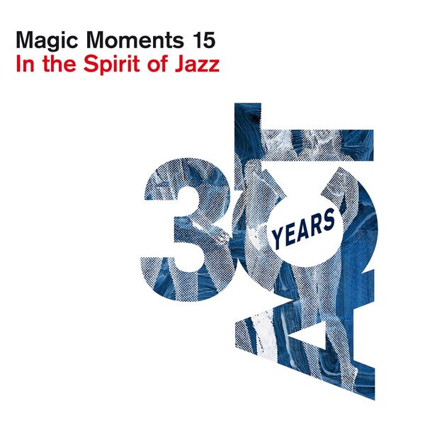 Various Artists - Magic Moments 15 (In the Spirit of Jazz) (2022) [FLAC 24bit/96kHz]