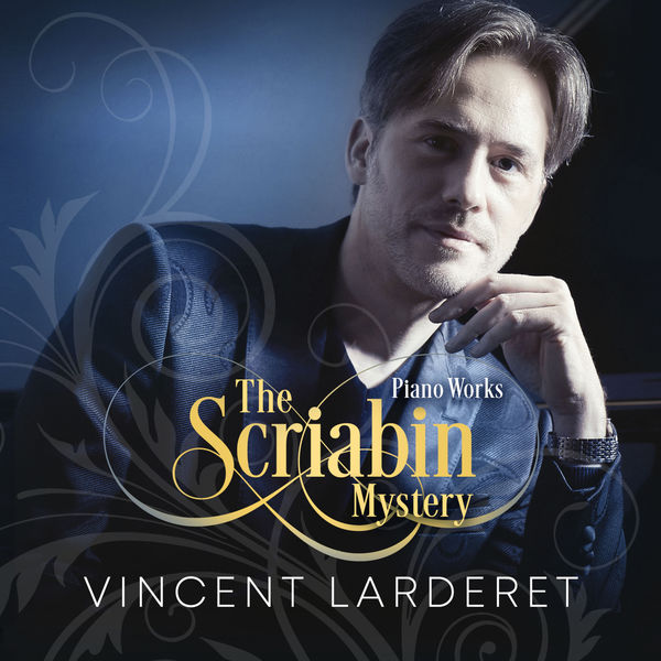 Vincent Larderet – The Scriabin Mystery (2022) [FLAC 24bit/96kHz]