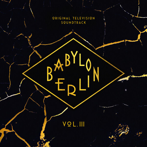 Various Artists – Babylon Berlin (Original Television Soundtrack, Vol. III) (2022) [Official Digital Download 24bit/44,1kHz]