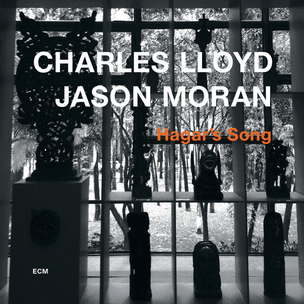 Charles Lloyd & Jason Moran – Hagar’s Song (2013) [Official Digital Download 24bit/96kHz]