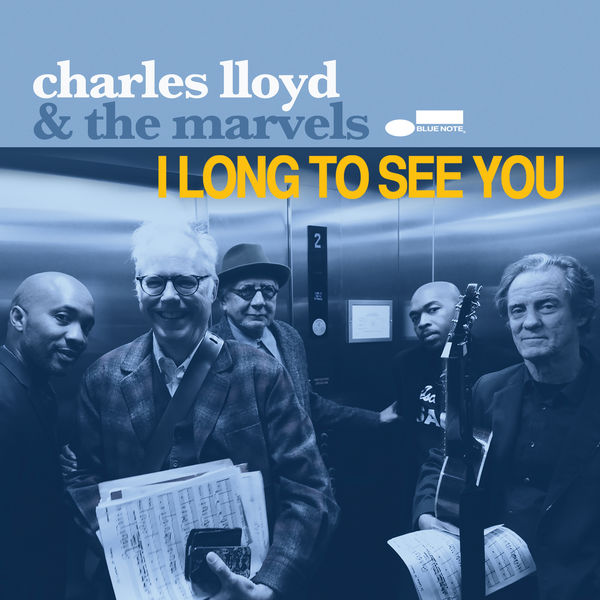 Charles Lloyd & The Marvels – I Long To See You (2016) [Official Digital Download 24bit/96kHz]