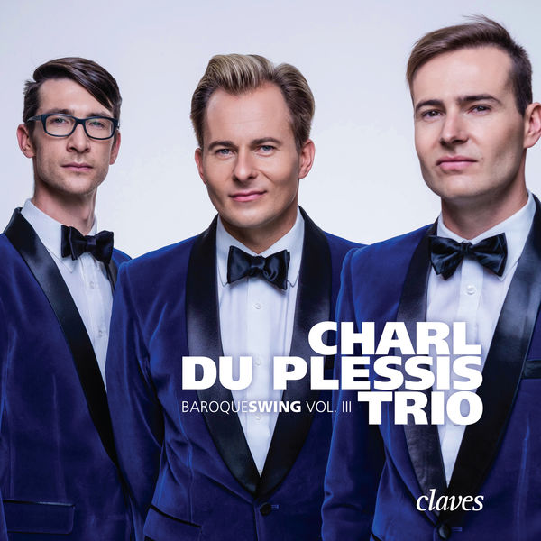 Charl du Plessis Trio – Baroqueswing, Vol. 3 (2018) [Official Digital Download 24bit/192kHz]