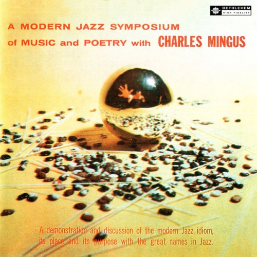 Charles Mingus – A Modern Symposium Of Music And Poetry (Original Recording Remastered 2013) (1957/2014) [FLAC 24 bit, 96 kHz]