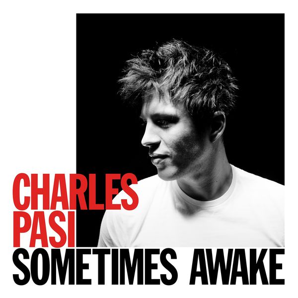 Charles Pasi – Sometimes Awake (2014) [Official Digital Download 24bit/44,1kHz]