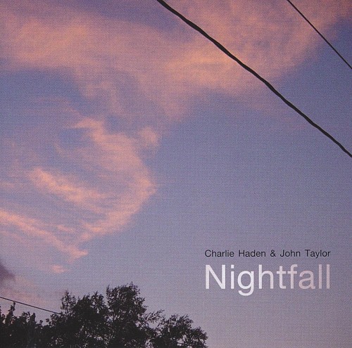 Charlie Haden, John Taylor – Nightfall (2003/2013) [FLAC 24 bit, 192 kHz]