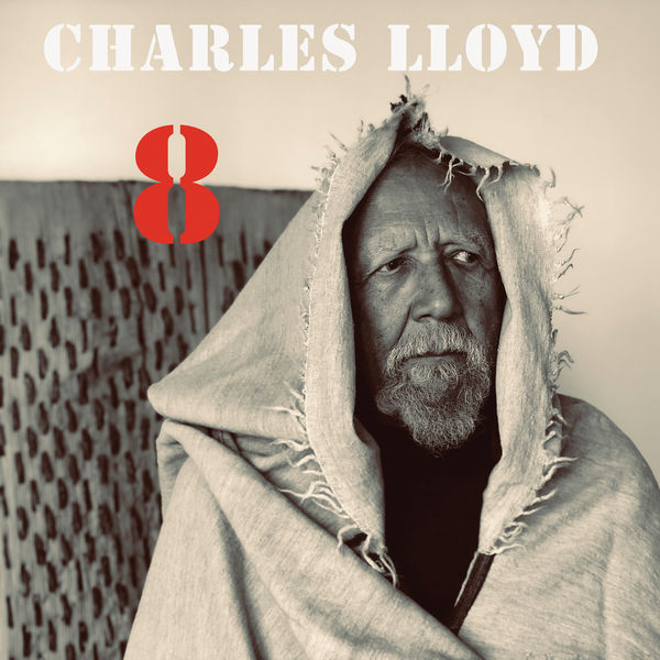 Charles Lloyd – 8: Kindred Spirits – Live From The Lobero (2020) [Official Digital Download 24bit/96kHz]