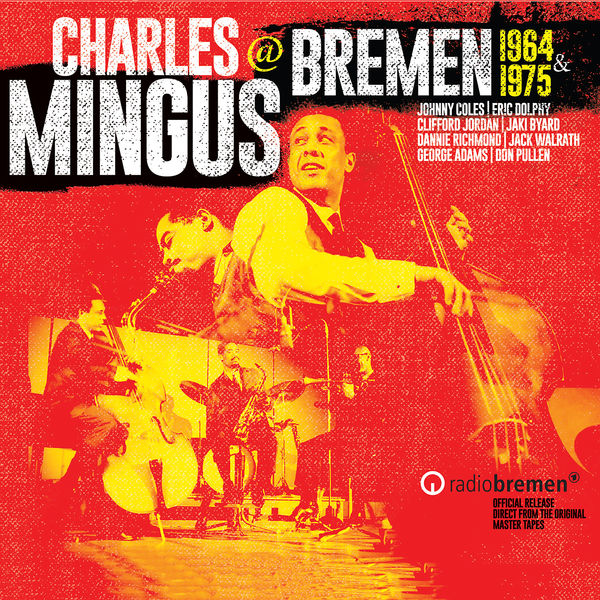 Charles Mingus – At Bremen 1964 & 1975 (2020) [Official Digital Download 24bit/96kHz]