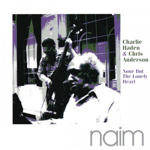 Charlie Haden, Chris Anderson – None But The Lonely Heart (1997/2013) [FLAC 24 bit, 192 kHz]
