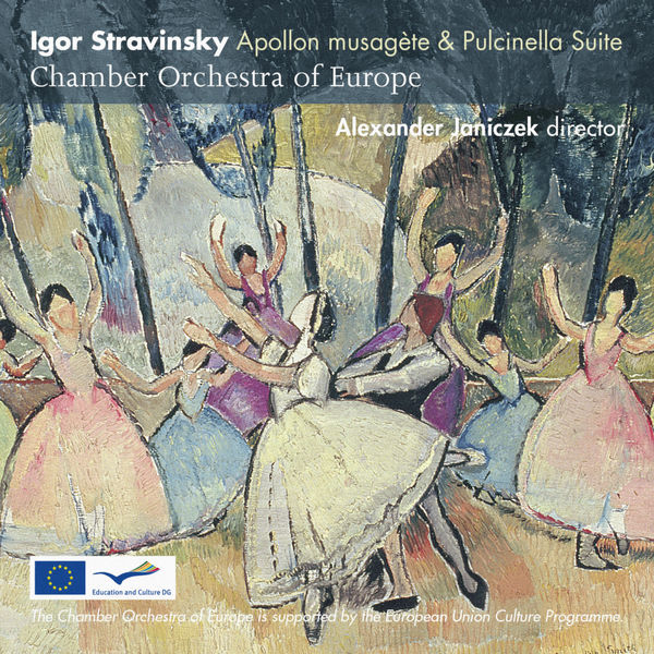 Chamber Orchestra of Europe and Alexander Janiczek – Stravinsky: Apollon Musagète & Pulcinella Suite (2009) [Official Digital Download 24bit/192kHz]