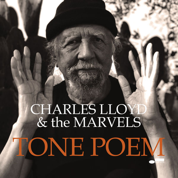 Charles Lloyd & The Marvels – Tone Poem (2021) [Official Digital Download 24bit/96kHz]
