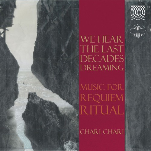 Chari Chari – We hear the last decades dreaming (2020) [FLAC 24 bit, 48 kHz]