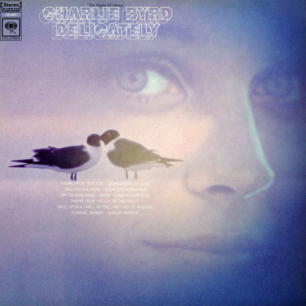 Charlie Byrd – Delicately ‘The Stroke of Genius’ (1968/2018) [Official Digital Download 24bit/192kHz]
