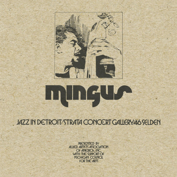 Charles Mingus – Jazz in Detroit / Strata Concert Gallery / 46 Selden (2018) [Official Digital Download 24bit/44,1kHz]