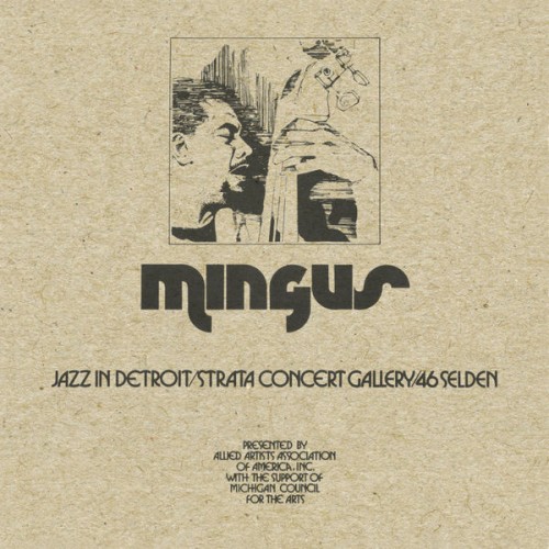 Charles Mingus – Jazz in Detroit / Strata Concert Gallery / 46 Selden (2018) [FLAC 24 bit, 44,1 kHz]