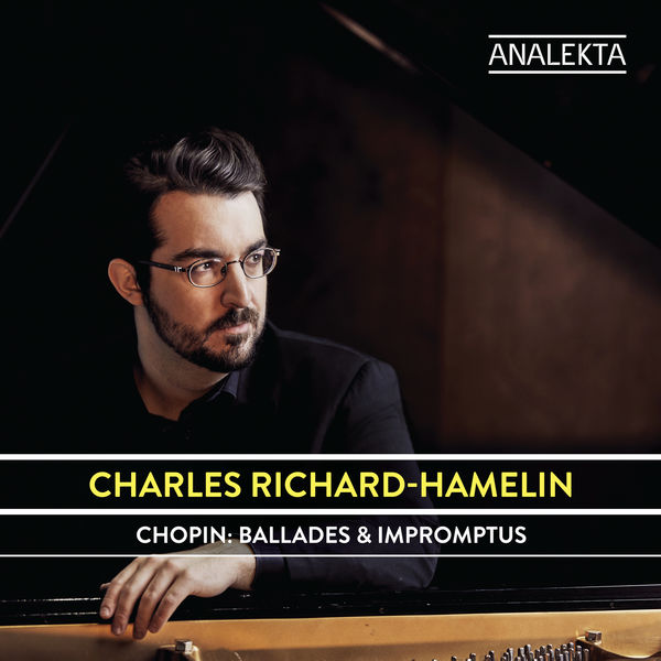 Charles Richard-Hamelin – Chopin: Ballades & Impromptus (2019) [Official Digital Download 24bit/192kHz]