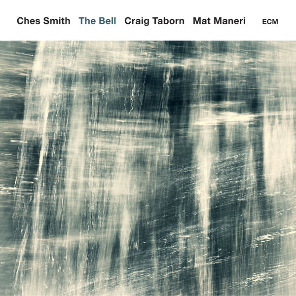 Ches Smith, Craig Taborn, Mat Maneri – The Bell (2016) [Official Digital Download 24bit/96kHz]