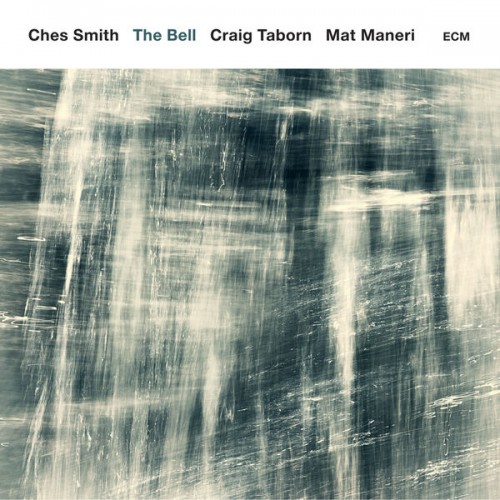 Ches Smith, Craig Taborn, Mat Maneri – The Bell (2016) [FLAC 24 bit, 96 kHz]