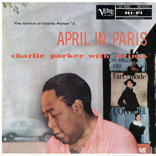 Charlie Parker – April In Paris: The Genius Of Charlie Parker, Vol. 2 (1957) [FLAC 24 bit, 192 kHz]