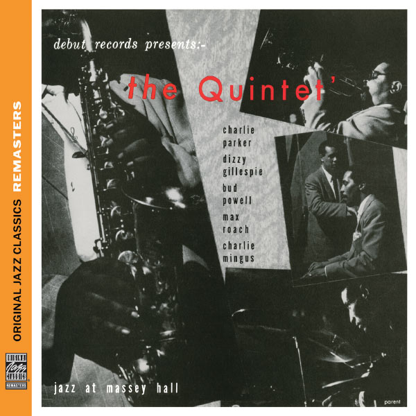 Charlie Parker, Dizzy Gillespie, Bud Powell, Max Roach, Charles Mingus – The Quintet: Jazz At Massey Hall (1953/2012) [Official Digital Download 24bit/192kHz]