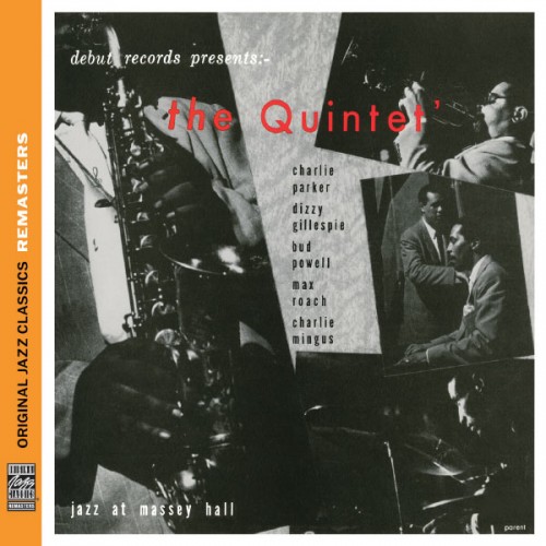 Charlie Parker, Dizzy Gillespie, Bud Powell, Max Roach, Charles Mingus – The Quintet: Jazz At Massey Hall (1953/2012) [FLAC 24 bit, 192 kHz]