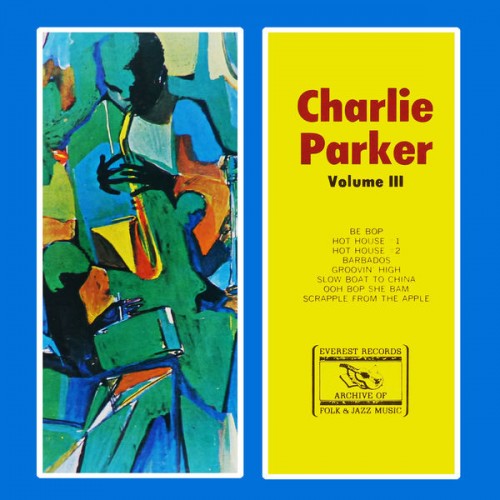 Charlie Parker – Volume III (1972) [FLAC 24 bit, 96 kHz]