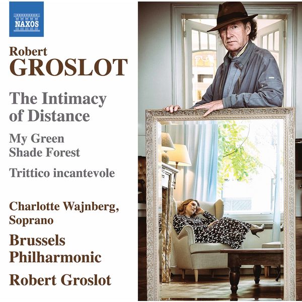 Charlotte Wajnberg, Brussels Philharmonic & Robert Groslot – Robert Groslot: The Intimacy of Distance, Op. 122 (2021) [Official Digital Download 24bit/96kHz]