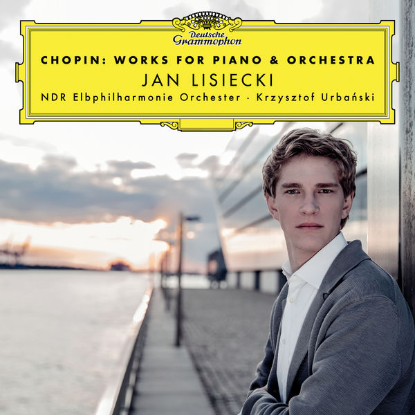 Jan Lisiecki, NDR Elbphilharmonie Orchester, Krzysztof Urbański – Chopin: Works For Piano & Orchestra (2017) [Official Digital Download 24bit/96kHz]