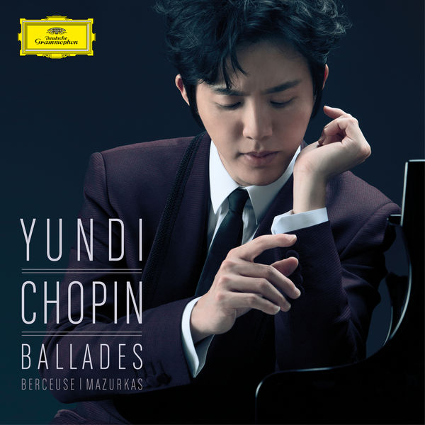 Yundi Li – Chopin: Ballades, Berceuse, Mazurkas (2016) [Official Digital Download 24bit/96kHz]