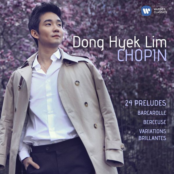 Dong Hyek Lim – Chopin: 24 Préludes, Barcarolle, Berceuse & Variations brillantes (2015) [Official Digital Download 24bit/96kHz]
