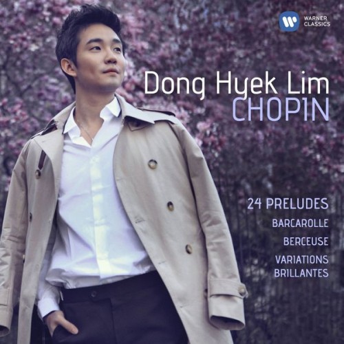 Dong Hyek Lim – Chopin: 24 Préludes, Barcarolle, Berceuse & Variations brillantes (2015) [FLAC 24 bit, 96 kHz]